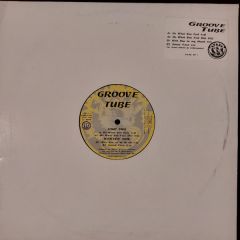 Groove Tube - Groove Tube - Do What You Feel - Spank Records