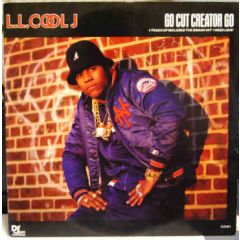 L.L. Cool J - Go Cut Creator Go - Def Jam Recordings