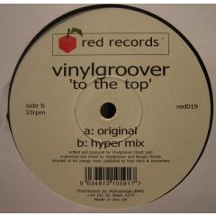 Vinylgroover - Vinylgroover - To The Top - Red Record