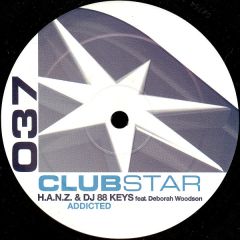 Hanz & 88 Keys Ft D Wodson - Hanz & 88 Keys Ft D Wodson - Addicted - Clubstar
