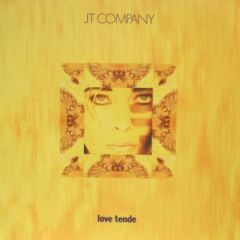 Jt Company - Jt Company - Love Tende - Muzic Without Control