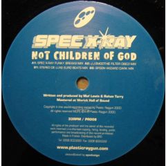 Spec X Ray - Spec X Ray - Not Children Of God - Plastic Raygun
