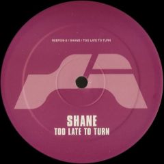 Shane - Shane - Too Late To Turn - Reef 