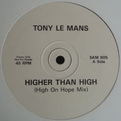 Tony Le Mans - Tony Le Mans - Higher Than High - White