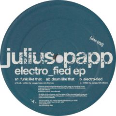 Julius Papp - Julius Papp - Electro Fied EP - DAE