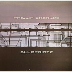 Phillip Charles - Phillip Charles - Blueprintz - Fivesix Recordings