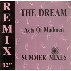 Acts Of Madmen - Acts Of Madmen - The Dream (Summer Mixes) - Sound 89