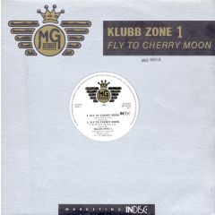 Klubb Zone - Klubb Zone - Fly To Cherry Moon - Mg Records