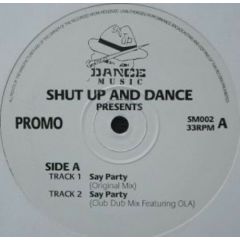 Shut Up & Dance - Shut Up & Dance - Say Party - Shut Up & Dance