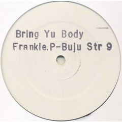 Frankie Paul & Buju Banton - Frankie Paul & Buju Banton - Bring Yu Body - Street Tuff Records