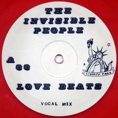 The Invisible People - The Invisible People - Love Beats (i Feel Love) (Red Vinyl) - Liberty Red Vinyl