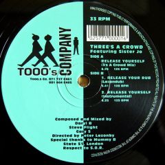 Threes A Crowd - Threes A Crowd - Release Yourself - Tooo's Company