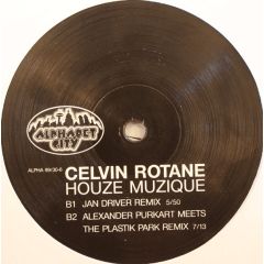 Celvin Rotane - Houze Muzique - Alphabet City