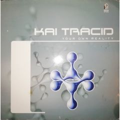 Kai Tracid - Kai Tracid - Your Own Reality - Suck Me Plasma