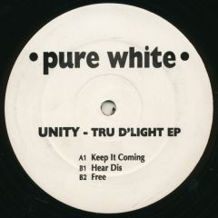 DJ Unity - DJ Unity - Tru D'Light EP - Pure White