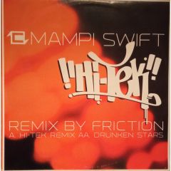 Mampi Swift - Mampi Swift - Hi Tek (Friction Remix) - Charge