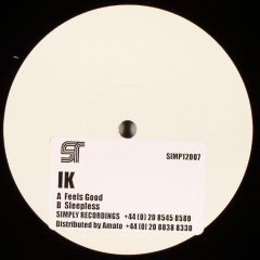 IK - IK - Feels Good - Simply Recordings