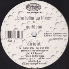The Jump Up Crew & Gerideau - The Jump Up Crew & Gerideau - Alright - Quench
