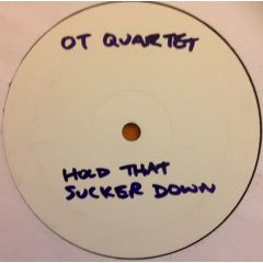 Ot Quartet - Ot Quartet - Hold That Sucker Down (2007) - Efunk