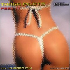 Tanga Pilots - Tanga Pilots - Feel It - Reality Bites