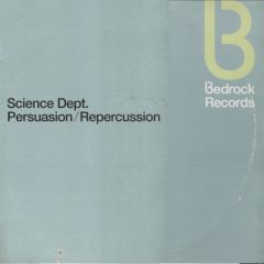 Science Dept - Science Dept - Persuasion / Repercussion - Bedrock