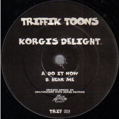 Korgis Delight - Korgis Delight - Do It Now - Triffik Toons