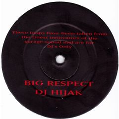 DJ Hijak - DJ Hijak - Big Respect - Hijack 001