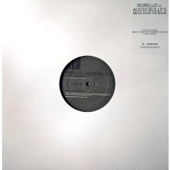 Morillo Ft Audio Bullys - Morillo Ft Audio Bullys - Break Down The Doors - Id&T