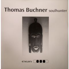 Thomas Buchner - Thomas Buchner - Soulhunter - Exun
