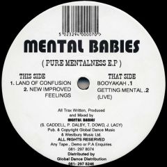 Mental Babies - Mental Babies - Pure Mentalness EP - Global Dance
