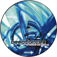 Deep Forces - Deep Forces - Tribute To Dance - One Way Records