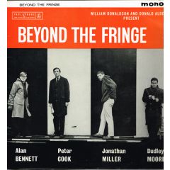 Alan Bennett, Peter Cook, Jonathan Miller - Alan Bennett, Peter Cook, Jonathan Miller - Beyond The Fringe - Parlophone