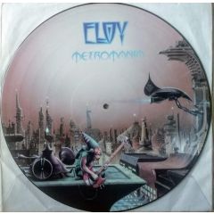 Eloy - Eloy - Metromania (Picture Disc) - Heavy Metal Worldwide