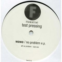 Wawa - Wawa - No Problem E.P. - Fluential