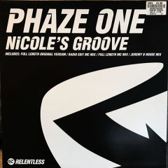 Phaze One - Phaze One - Nicole's Groove - Relentless