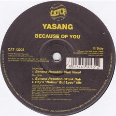 Yasang - Yasang - Because Of You (Remixes) - Catch