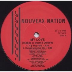 Nouveaux Nation - Nouveaux Nation - My Love (Makes U Wanna Dance) - Express Records