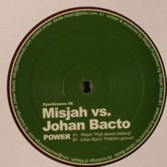 DJ Misjah Vs Johan Bacto - DJ Misjah Vs Johan Bacto - Power - Zync