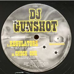 DJ Gunshot - DJ Gunshot - Regulators - Iq Records