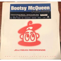 Bootsy Mcqueen - Bootsy Mcqueen - X Hale Slowly - Jellybean