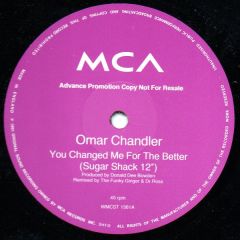 Omar Chandler - Omar Chandler - You Changed Me For The Better - MCA