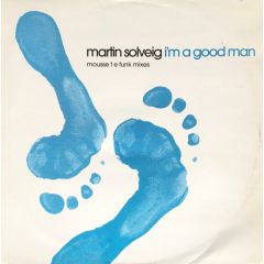 Martin Solveig - I'm A Good Man (Remixes) - Defected