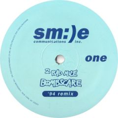 2 Bad Mice - 2 Bad Mice - Bombscare (1994 Remix) - Smile