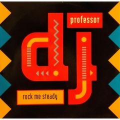 DJ Professor - DJ Professor - Rock Me Steady - PWL