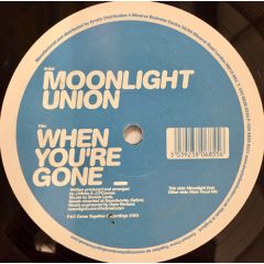 Moonlight Union - Moonlight Union - When You'Re Gone - Come Together