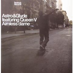 Astro & Glyde Feat. Queen V - Astro & Glyde Feat. Queen V - Aimless Dame - Bedrock