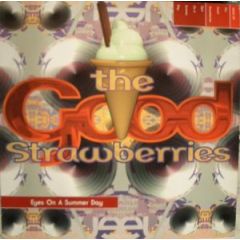 Good Strawberries - Good Strawberries - Eyes On A Summer Day - Strawberry