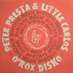 Peter Presta & Little Carlos - Peter Presta & Little Carlos - O'Rox Disko - Honchos Music