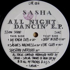 Sasha (The Italian One) - Sasha (The Italian One) - All Night Dancin EP - Limited Underground