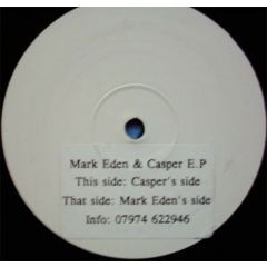 Casper / Mark Eden - Mark Eden & Casper E.P. - Bomb Proof Records